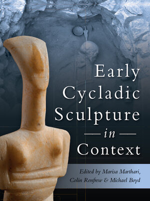 cover image of Early Cycladic Sculpture in Context